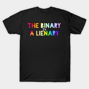 The Binary is a Lienary T-Shirt